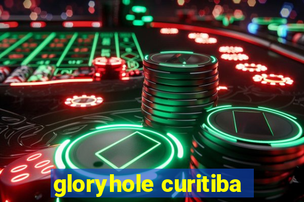 gloryhole curitiba